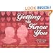 Getting to Know You