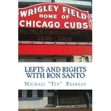 Lefts and Rights  with Ron Santo (Paperback)