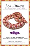Corn Snakes: The Comprehensive Owner's Guide (Herpetocultural Library, The)