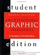 Architectural Graphic Standards Student Edition: An Abridgement of the 9th Edition