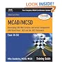MCAD/MCSD Training Guide (70-310): Developing XML Web Services and Server Components with Visual Basic(R) .NET and the .NET Framework