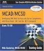 MCAD/MCSD Training Guide (70-310): Developing XML Web Services and Server Components with Visual Basic(R) .NET and the .NET Framework (Training Guide)