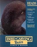 Heads (Bird Carving Basics Series, Vol. 3)