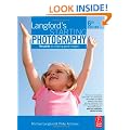 Langford's Starting Photography: The guide to creating great images: The Guide to Creating Great Images