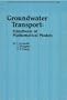 Groundwater Transport: Handbook of Mathematical Models (Water Resources Monograph)