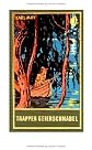 Gesammelte Werke, Bd.54, Trapper Geierschnabel