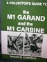 A Collector's Guide to the M1 Garand and the M1 Carbine