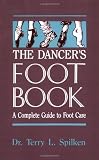 The Dancer's Foot Book (A dance horizons book)