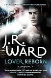Lover Reborn: Black Dagger Brotherhood series: Book 10