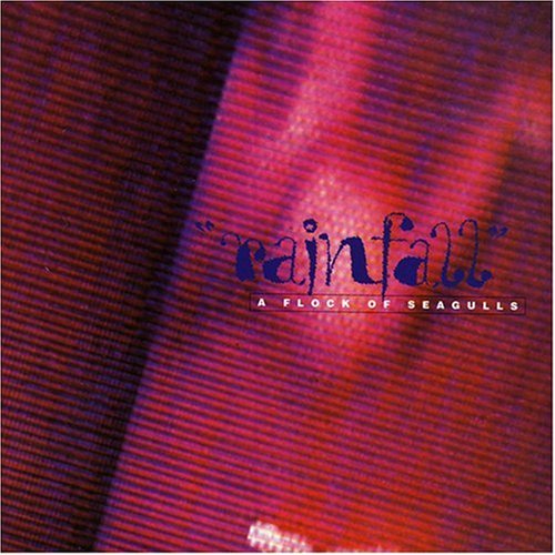 A Flock of Seagulls - Rainfall [CASSETTE] - Zortam Music