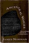 Ancestral Voices: Decoding Ancient Languages