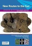 New routes to the past : proceedings of a public seminar on archaeological discoveries on national road schemes, August 2006