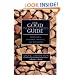 The Good Woodcutter's Guide: Chain Saws, Woodlots, and Portable Sawmills