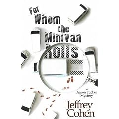 For Whom the Minivan Rolls (Aaron Tucker Mystery)