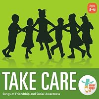 Take Care: Songs of Friendship & Social Awareness