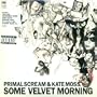 Some Velvet Morning