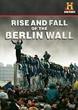 Declassified: The Rise and Fall of the Wall
