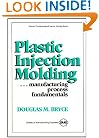 Title Plastic Injection Molding: Manufacturing Process Fundamentals