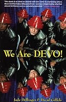 We Are Devo! We Are Devo!