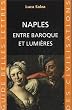 Naples entre Baroque et Lumi�res