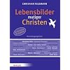 Lebensbilder mutiger Christen: Kurzbiographien: Kurzbiografien