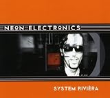 Anklicken zum Vergrößeren: Neon Electronics - System Riviera (Audio CD)