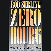 The Zero Hour, Program Six: Wife of the Red-Haired Man | [Rod Serling]