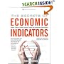 The Secrets of Economic Indicators: Hidden Clues to Future Economic Trends and Investment Opportunities, 2nd Edition
