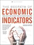 The Secrets of Economic Indicators: Hidden Clues to Future Economic Trends and Investment Opportunities, 2nd Edition