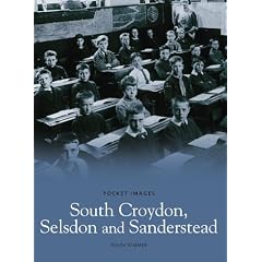 South Croydon, Selsdon and Sanderstead (Archive Photographs & Pocket Images)