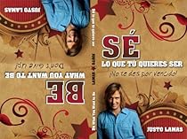 Se Lo Que Tu Quieres Ser/Be What You Want To Be (Spanish Edition) Se Lo Que Tu Quieres Ser/Be What You Want To Be (Spanish Edition)