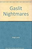 Gaslit nightmares