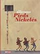 Les nouveaux pieds nickel�s