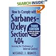 How to Comply with Sarbanes-Oxley Section 404: Assessing the Effectiveness of Internal Control