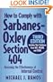 How to Comply with Sarbanes-Oxley Section 404: Assessing the Effectiveness of Internal Control