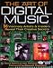 The Art of Digital Music: 56 Visionary Artists and Insiders Reveal Their Creative Secrets
