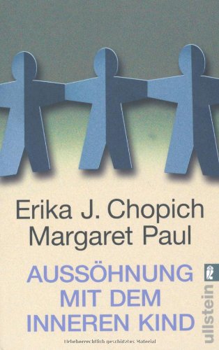 Buch - Cover Aussöhnung mit dem inneren Kind - Erika J. Chopich - Ullstein Taschenbuch