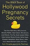The Black Book of Hollywood Pregnancy Secrets