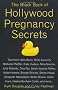 The Black Book of Hollywood Pregnancy Secrets