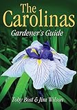 The Carolinas Gardener's Guide