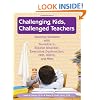 Challenging Kids, Challenged Teachers: Teaching Students With Tourette's, Bipolar Disorder, Executive Dysfunction, OCD, ADHD, and More