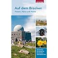 Auf dem Brocken: Hexen, Harz und Heine