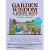 Garden Wisdom and Know-How: Everything You Need to Know to Plant, Grow, and Harvest