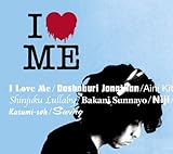 I LOVE ME [SHM-CD]