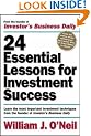 24 Essential Lessons for Investment Success: Learn the Most Important Investment Techniques from the Founder of Investor's Business Daily
