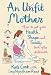 An Unfit Mother: How to get your Health, Shape and Sanity back after Childbirth