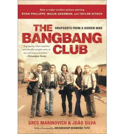 [THE BANG-BANG CLUB: SNAPSHOTS FROM A HIDDEN WAR] BY Marinovich, Greg (Author) Basic Books (publisher) Paperback