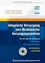Integrierte Versorgung und Medizinische Versorgungszentren: Von der Idee zur Umsetzung. Schriftenreihe des Bundesverbandes Managed Care