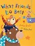 What Friends Do Best