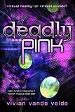 Deadly Pink